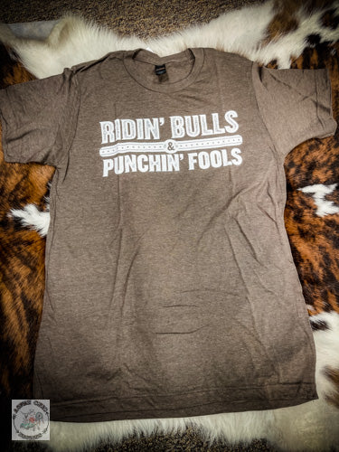 Ridin' Bulls & Punchin' Fools Tee