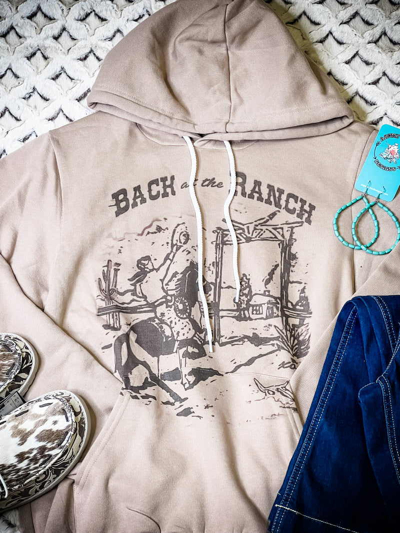 Back At The Ranch Hoodie